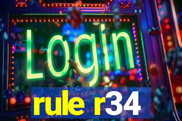 rule r34